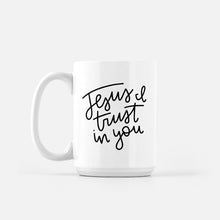 Load image into Gallery viewer, Jesus I Trust In You Mug
