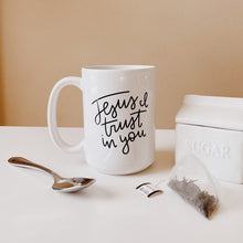 Load image into Gallery viewer, Jesus I Trust In You Mug