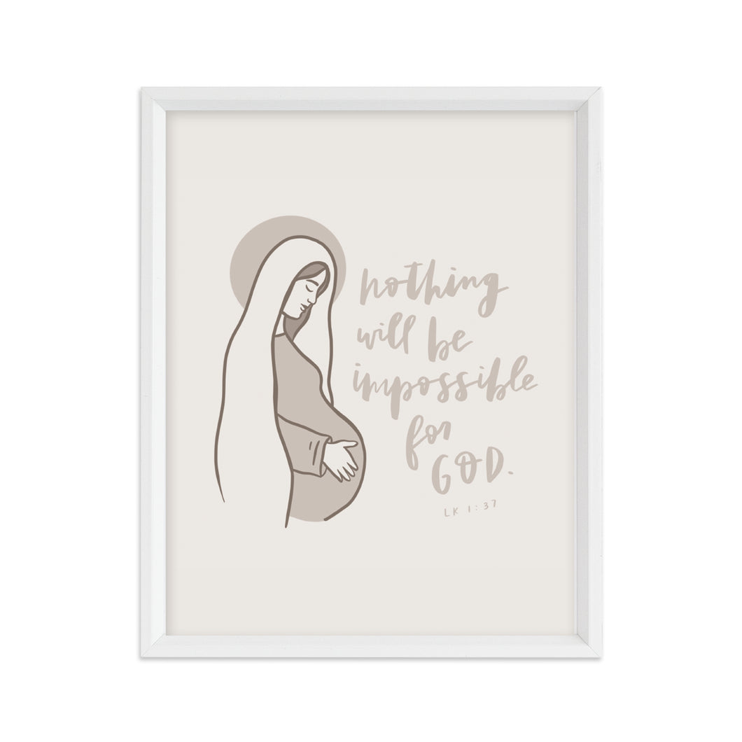 Nothing Will Be Impossible for God Art Print